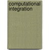 Computational Integration door Christoph W. Ueberhuber