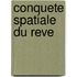 Conquete Spatiale Du Reve