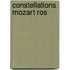 Constellations Mozart Ros