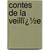 Contes De La Veillï¿½E door Charles Nodier