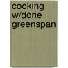 Cooking W/Dorie Greenspan door Dorie Greenspan