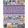 Crystals, Colour & Chakra door Susan Lilly