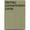 Dachau Concentration Camp door Nicolas S. Mitchell