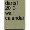 Darts! 2013 Wall Calendar door Workman Publishing