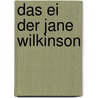 Das Ei der Jane Wilkinson door Askim Güzelses