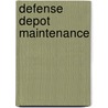 Defense Depot Maintenance door United States General Accounting Office