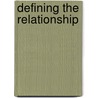 Defining The Relationship door Danny Silk