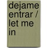 Dejame entrar / Let Me In by John Ajvide Lindqvist