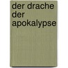 Der Drache Der Apokalypse by David Herbert Lawrence