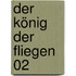 Der König der Fliegen 02