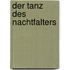 Der Tanz des Nachtfalters