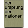 Der Ursprung der Nationen by Walter Bagehot