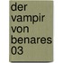 Der Vampir von Benares 03