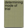 Determining Mode of Trial door Steven Cammiss