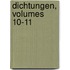 Dichtungen, Volumes 10-11