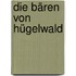 Die Bären von Hügelwald