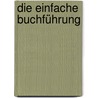 Die Einfache Buchführung by Eduard Glück