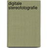 Digitale Stereofotografie door Gerlinde Hallmann
