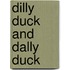 Dilly Duck and Dally Duck