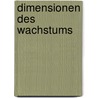 Dimensionen Des Wachstums door Guido Quelle