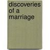 Discoveries of a Marriage door Lois Leiderman Davitz