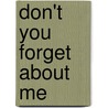 Don't You Forget About Me door Suzanne Jenkins
