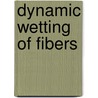 Dynamic wetting of fibers by David Seveno