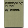 Emergency in the Pyrenees door Ann Bridge