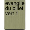 Evangile Du Billet Vert 1 door Larry Beinhart