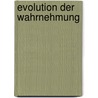 Evolution der Wahrnehmung door Vladimir Titko