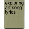 Exploring Art Song Lyrics door Retzlaff