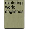 Exploring World Englishes door Philip Seargeant