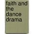 Faith and the Dance Drama