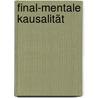 Final-mentale Kausalität door Kai-Nils Eicke