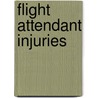 Flight Attendant Injuries by United States Government