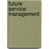 Future Service Management by Tilo Böhmann