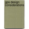 Gps Design Considerations by United States Government