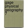 Gage Physical Geography 7 door Lew French