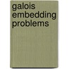 Galois Embedding Problems by Vahid Shirbisheh
