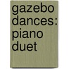Gazebo Dances: Piano Duet door Corigliano John