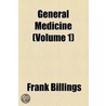 General Medicine Volume 1 door Frank Billings