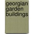 Georgian Garden Buildings
