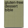 Gluten-Free Dessert Bible by Fiona Hammond