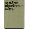 Graphen Algorithmen Netze by Werner Poguntke
