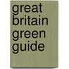 Great Britain Green Guide by Michelin Travel