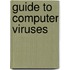Guide to Computer Viruses
