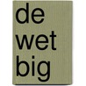 De Wet BIG door E.M. Hoorenman