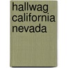 Hallwag California Nevada by Hallwag