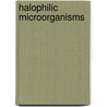 Halophilic Microorganisms door Antonio Ventosa