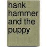 Hank Hammer and the Puppy door Adria F. Klein